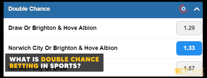 What Is Double Chance Betting In Sports?